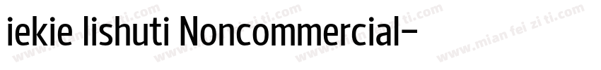 iekie lishuti Noncommercial字体转换